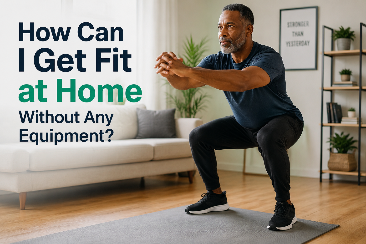 Man doing squats on a mat in a living room with text about home fitness.